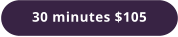 30 minutes $105