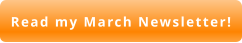 Read my March Newsletter!