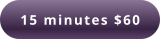 15 minutes $60